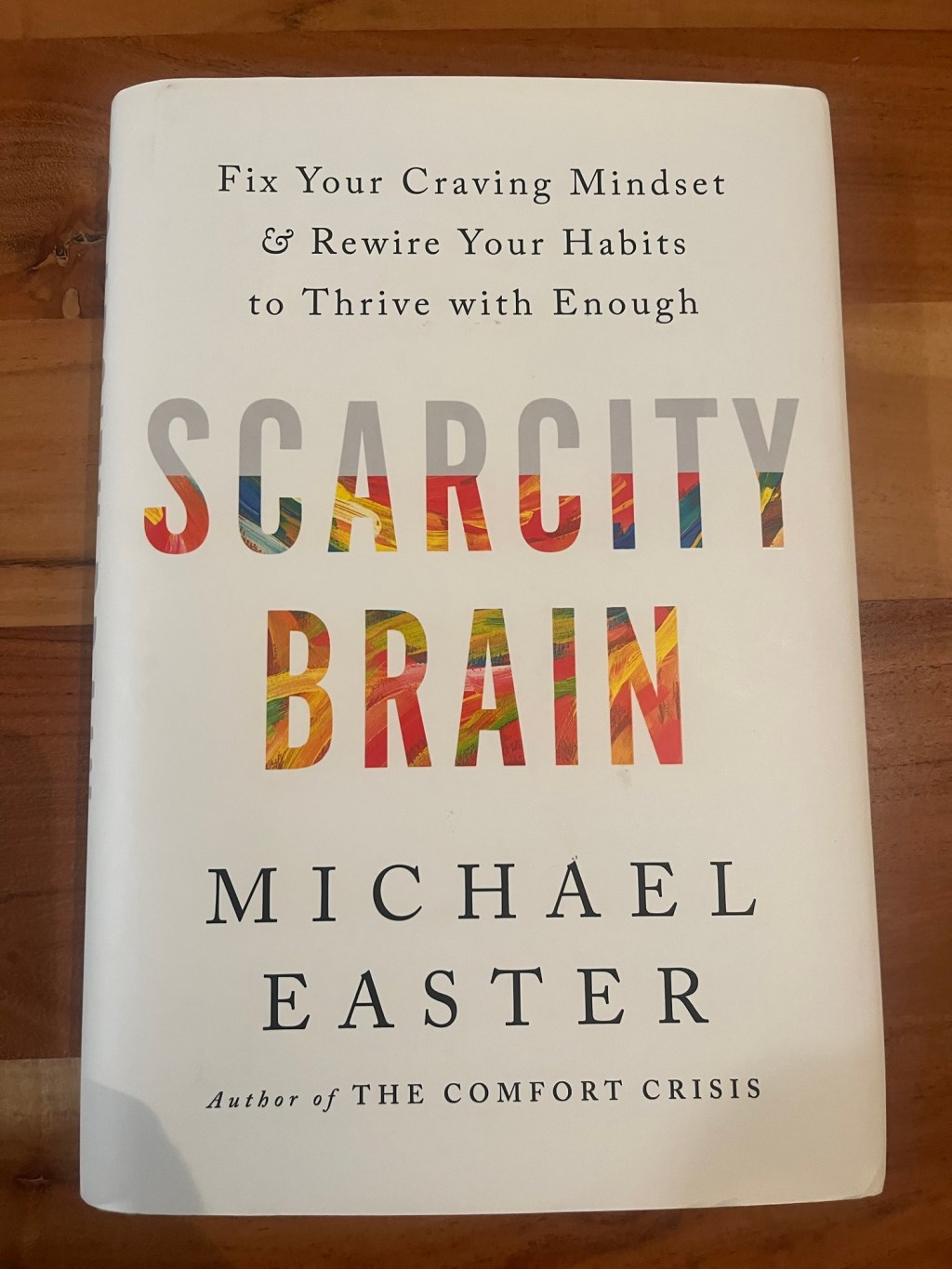 Scarcity Brain Part 1, Michael&nbsp;Easter